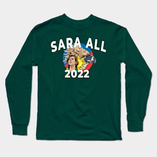 Sara all 2022 Long Sleeve T-Shirt